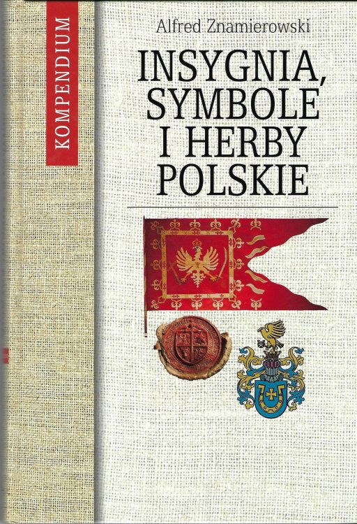 Insygnia Symbole I Herby Polskie Kompendium