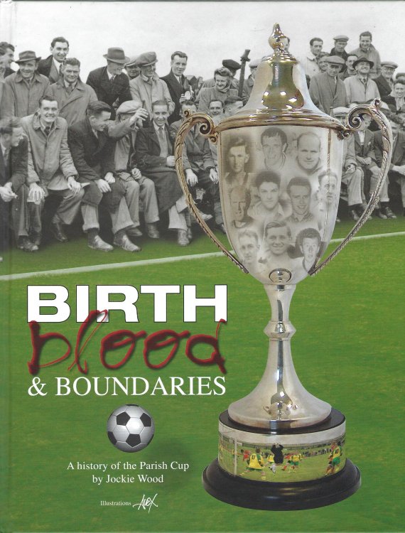 Image for Birth, Blood and Boundaries: A History of the Parish Cup Birth, Blood and Boundaries: A History of the Parish Cup