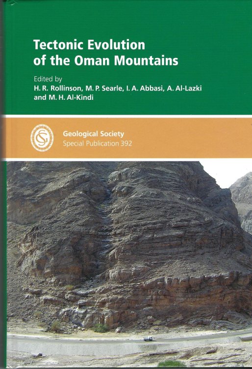 Image for SP392: Tectonic Evolution of the Oman Mountains (Geological Society Special Publication 392) SP392: Tectonic Evolution of the Oman Mountains (Geological Society Special Publication 392)