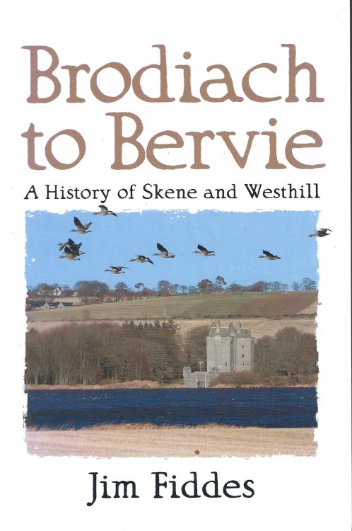 Image for Brodiach to Bervie: A History of Skene and Westhill Brodiach to Bervie: A History of Skene and Westhill