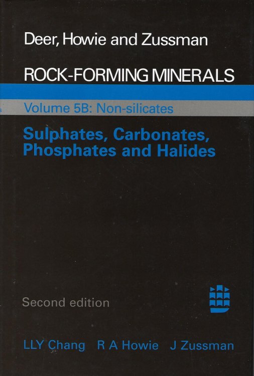 Image for Rock-Forming Minerals: Volume 5B: Non Silicates: Sulphates, Carbonates, Phosphates and Haildes Rock-Forming Minerals: Volume 5B: Non Silicates: Sulphates, Carbonates, Phosphates and Haildes