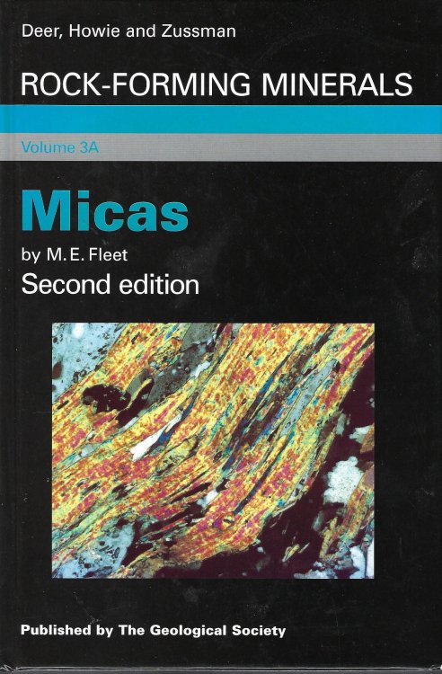 Image for Rock-Forming Minerals Volume 3A (Second Edition): Micas Rock-Forming Minerals Volume 3A (Second Edition): Micas