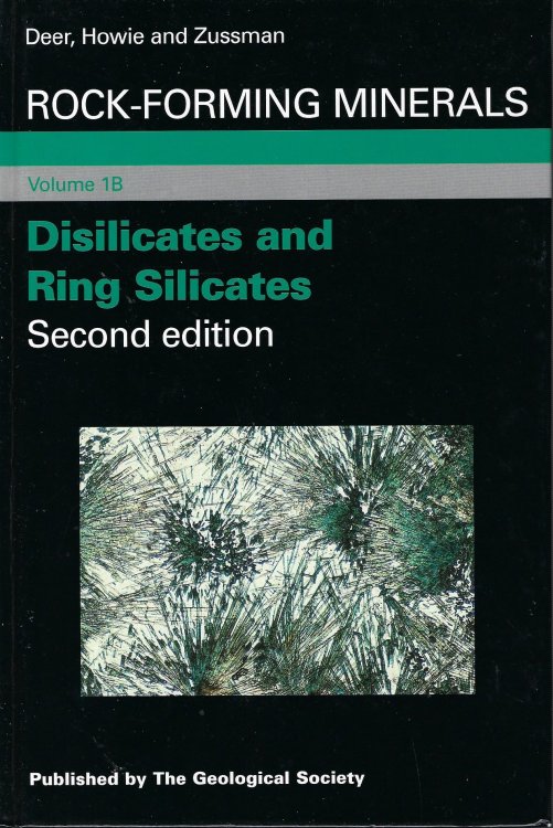 Image for Rock Forming Minerals Volume 1B (Second Edition): Disilicates and Ring Slilicates Rock Forming Minerals Volume 1B (Second Edition): Disilicates and Ring Slilicates