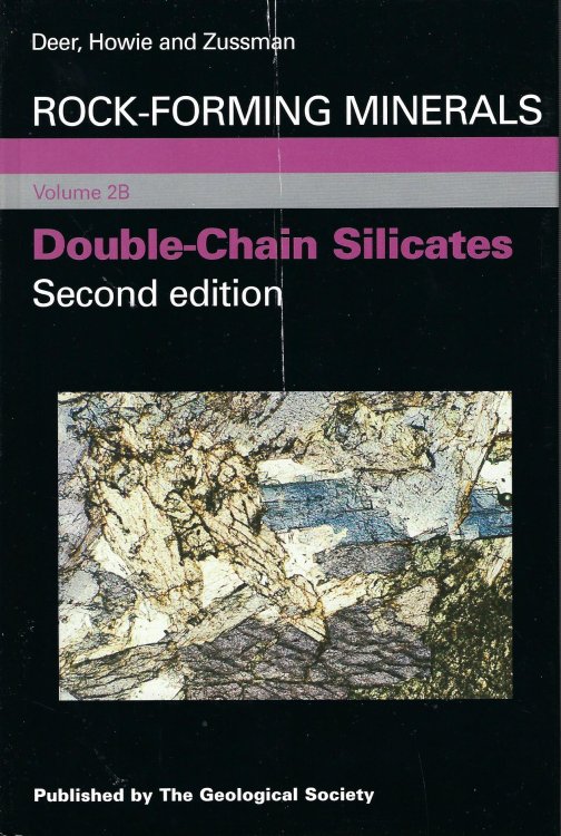 Image for Rock-Forming Minerals Volume 2B (Second Edition): Double-Chain Silicates Rock-Forming Minerals Volume 2B (Second Edition): Double-Chain Silicates