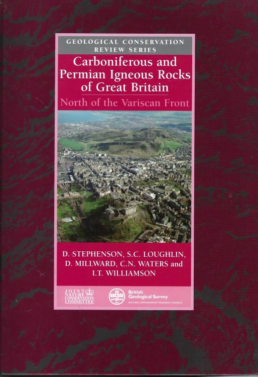 Image for Carboniferous and Permian Igneous Rocks of Great Britain North of the Variscan Front (Geological Conservation Review Series) Carboniferous and Permian Igneous Rocks of Great Britain North of the Variscan Front (Geological Conservation Review Series)