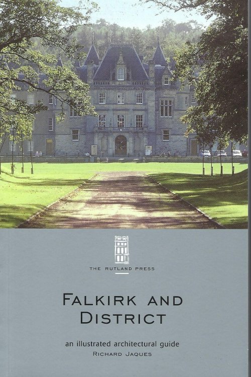 Image for Falkirk and District: an Illustrated Architectural Guide (RIAS Illustrated Architectural Guides to Scotland) Falkirk and District: an Illustrated Architectural Guide (RIAS Illustrated Architectural Guides to Scotland)