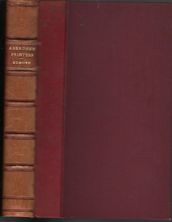 Image for The Aberdeen Printers Edward Raban to James Nicol The Aberdeen Printers Edward Raban to James Nicol