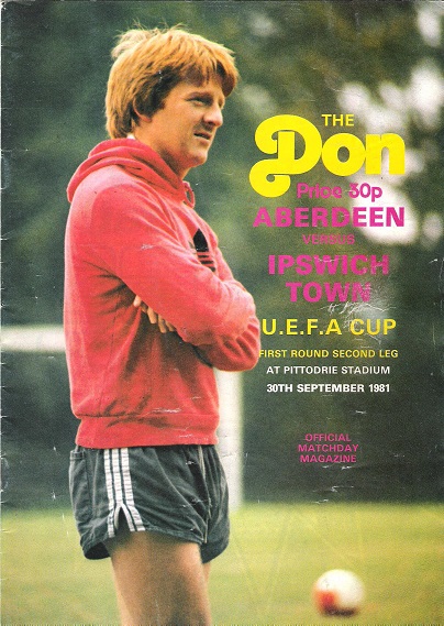 The Don Matchday Magazine. Aberdeen V. Ipswich Town. U.E.F.A.Cup First round second leg, 30th September 1981.