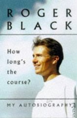 How Long's the Course(Signed)