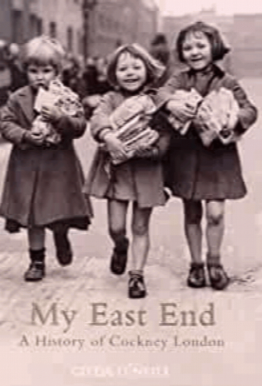 My East End: A history of Cockney London
