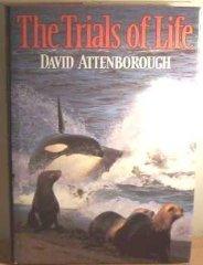 Image for The Trials of Life: A Natural History of Animal Behaviour The Trials of Life: A Natural History of Animal Behaviour