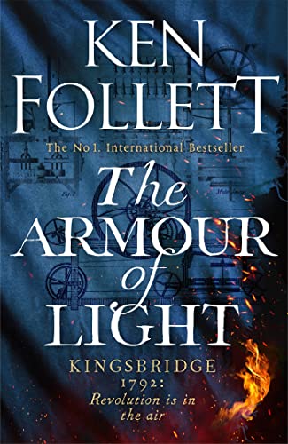 The Armour of Light: Ken Follett (The Kingsbridge Novels)