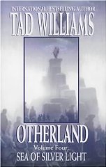 Otherland: Sea of Silver Light Bk. 4