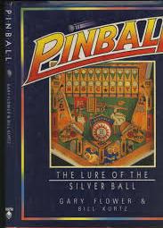 Pinball: The Lure of the Silver Ball