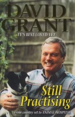 Still Practising: From Country Vet to the Animal Hospital(Signed)