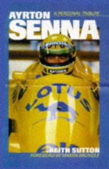 Ayrton Senna - A Personal Tribute