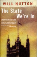 The State We're in: Why Britain is in Crisis and How to Overcome it