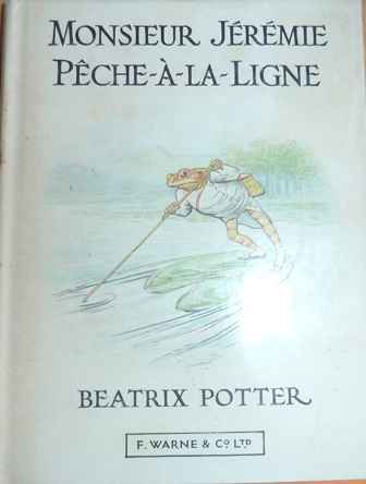Tale of Mr. Jeremy Fisher (L Histoire De Monsieur Jeremie Peche-A-La-Ligne)