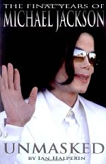 Unmasked: The Final Years of Michael Jackson