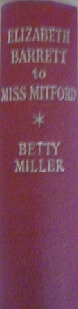 Elizabeth Barrett to Miss Mitford. The Unpublished Letters of Elizabeth Barrett Barrett to Mary Russell Mitford.