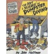 Image for Art and Science of Dumpster Diving Art and Science of Dumpster Diving