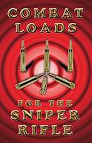 Combat Loads for the Sniper Rifle
