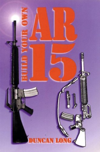 Image for Build Your Own AR-15 Build Your Own AR-15