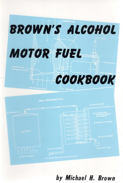 Image for Brown's Alcohol Motor Fuel Cookbook Brown's Alcohol Motor Fuel Cookbook