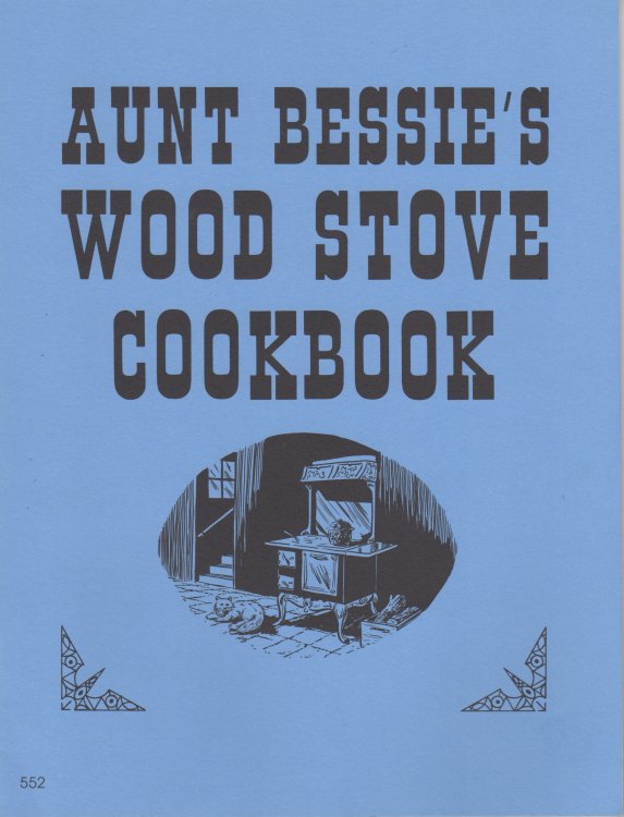 Aunt bessie's wood stove cookbook