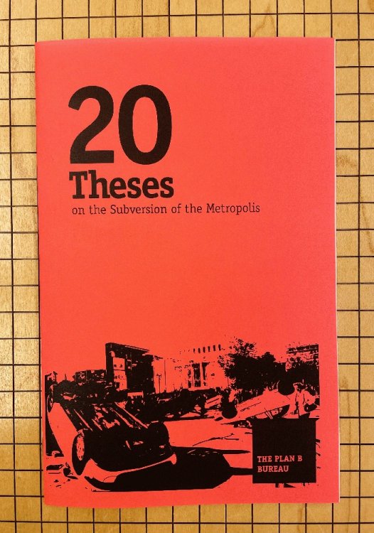 Image for 20 Theses on the Subversion of the Metropolis 20 Theses on the Subversion of the Metropolis
