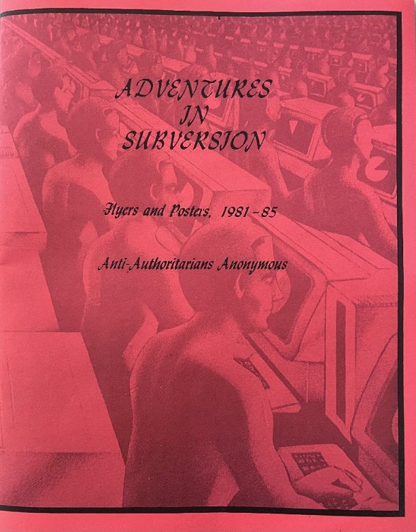 Image for Adventures in Subversion: Flyers and Posters, 1981-85 Adventures in Subversion: Flyers and Posters, 1981-85