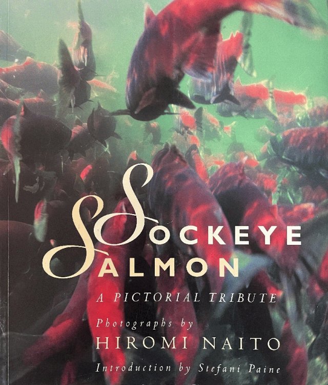 Image for Sockeye Salmon: A Pictorial Tribute Sockeye Salmon: A Pictorial Tribute