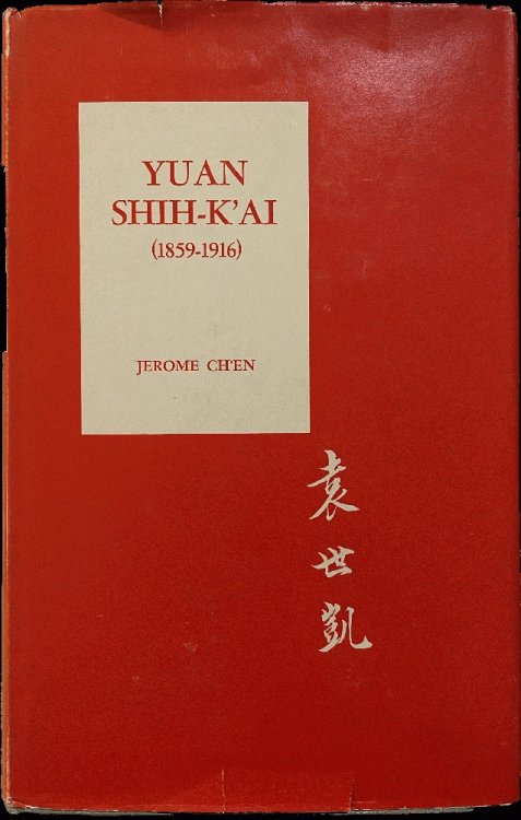Image for Yuan Shih-K'Ai (1859-1916) Yuan Shih-K'Ai (1859-1916)