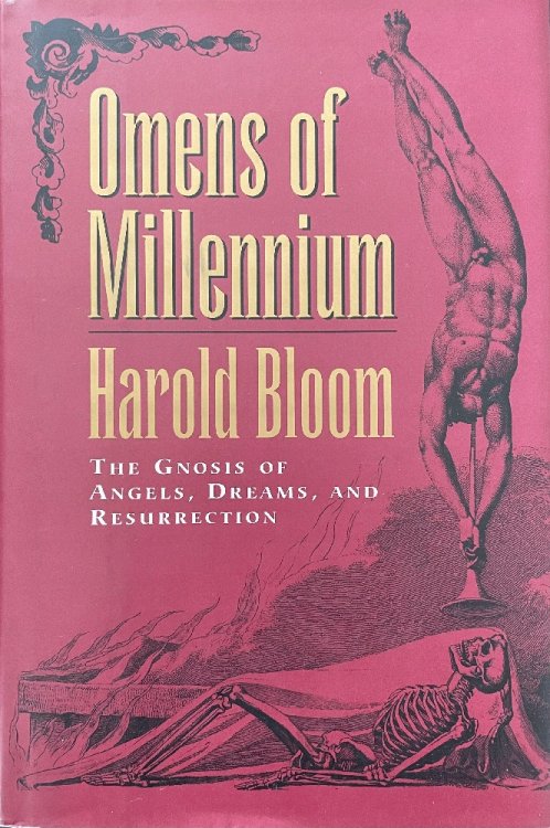 Omens of Millennium: The Gnosis of Angels, Dreams, and Resurrection