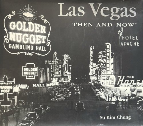Image for Las Vegas Then and Now Las Vegas Then and Now