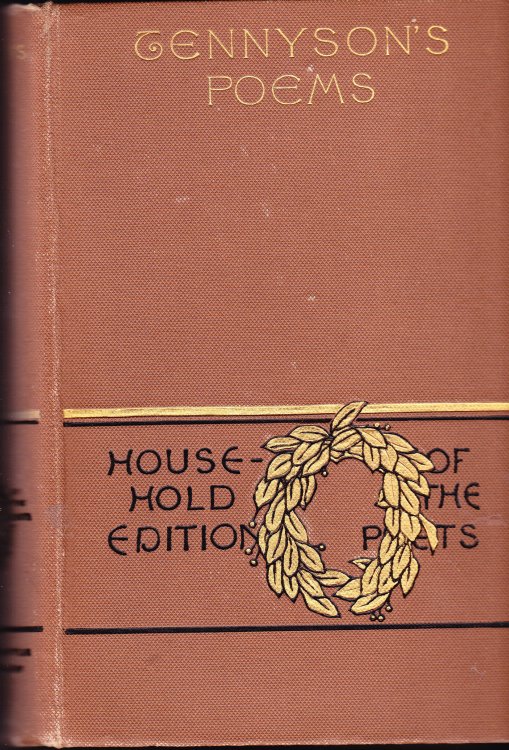 The Poetical Works of Alfred Tennyson. Houshold Edition