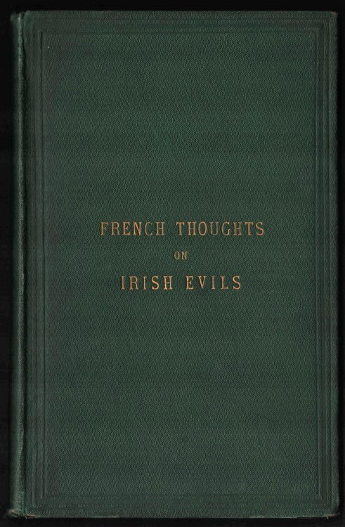 French Thoughts on Irish Evils. Translated from the 
