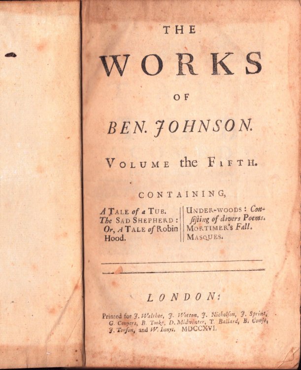 The Works of Ben. Johnson. Volume the Fifth
