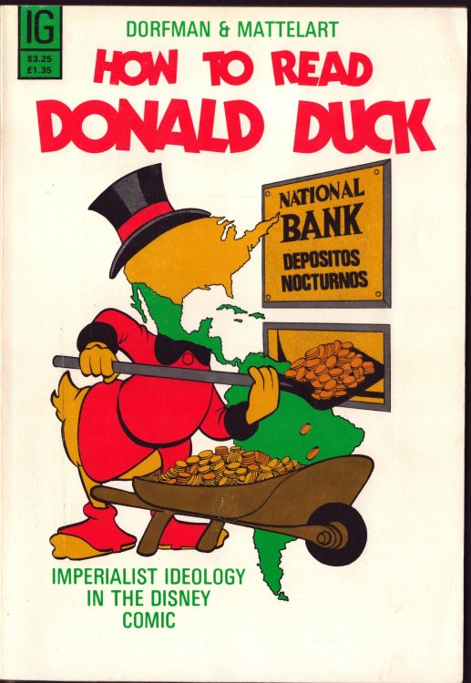 How to Read Donald Duck. Imperialist Ideology in the Disney Comic
