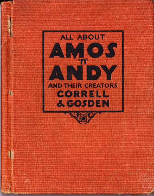 All About Amos'n' Andy and Their Creators Correll and Gosden
