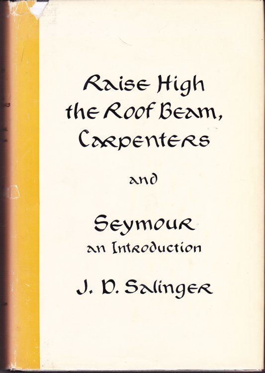 Raise High the Roof Beam, Carpenters and Seymour, An Introduction