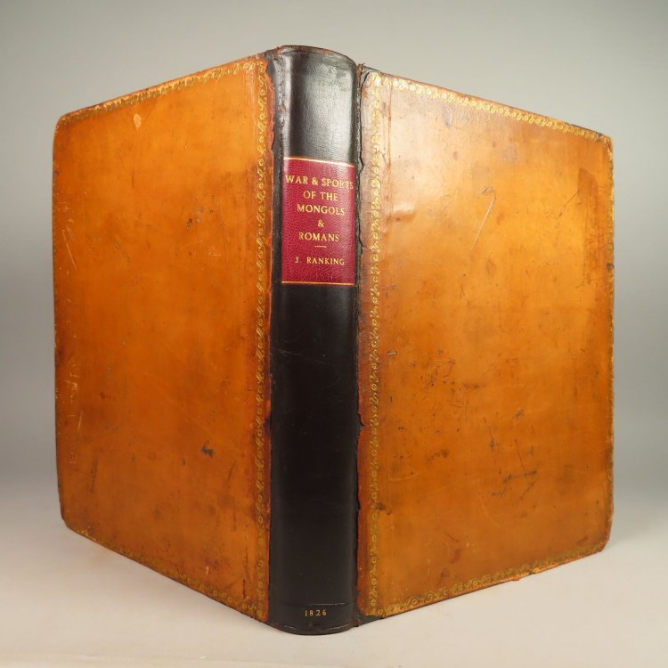 Historical Researches on the Wars and Sports of the Mongols and Romans: In which Elephants and Wild Beasts were Employed or Slain And the Remarkable Local Agreement of History with the Remains of Such Animals Found in Europe and Siberia