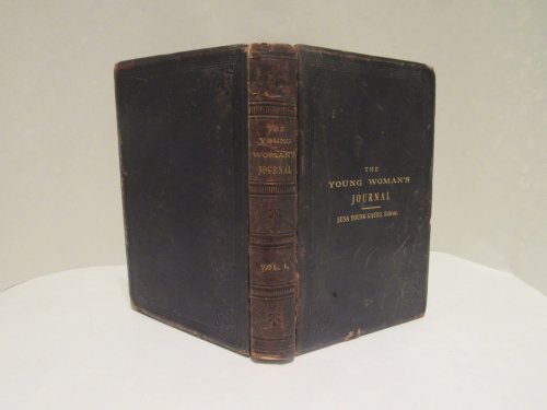 Image for The Young Woman's Journal (Vol. I - XII) The Young Woman's Journal (Vol. I - XII)