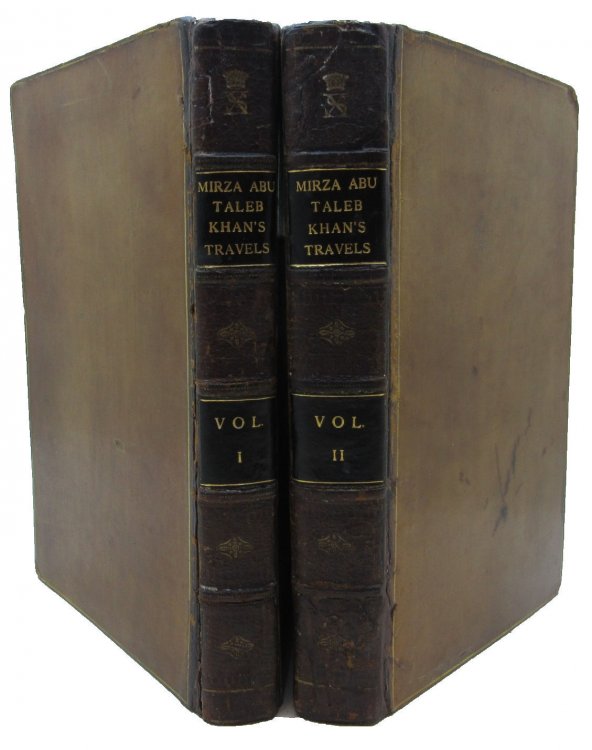 Image for The Travels of Mirza Abu Taleb Khan in Asia, Africa, and Europe, during the years 1799, 1800, 1801, 1802, and 1803. Written by himself, in the Persian language. Two volume set. The Travels of Mirza Abu Taleb Khan in Asia, Africa, and Europe, during the years 1799, 1800, 1801, 1802, and 1803. Written by himself, in the Persian language. Two volume set.