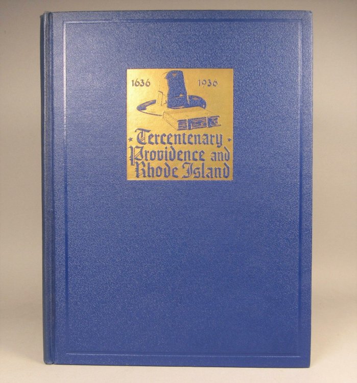 Official Chronicle and Tribute Book of Rhode Island and Providence Plantations Tercentenary Providence and Rhode Island