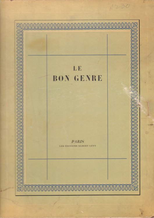 Image for Le Bon Genre Observations sur Les Modes et les Usages de Paris Le Bon Genre Observations sur Les Modes et les Usages de Paris
