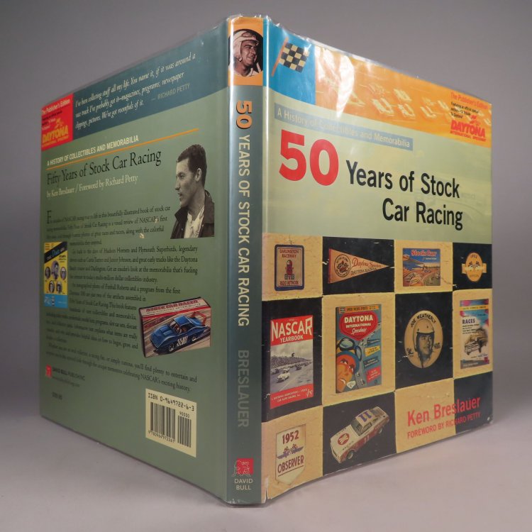 Fifty (50) Years of Stock Car Racing: (SIGNED) A History of Collectibles and Memorabilia, The Publisher's Edition