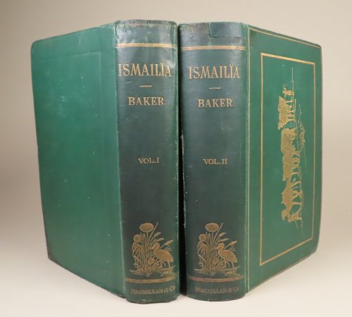 Ismailia A Narrative of the Expedition to Central Africa for the Suppression of the Slave Trade Organized by Ismail, Khedive of Egypt Two volume set.
