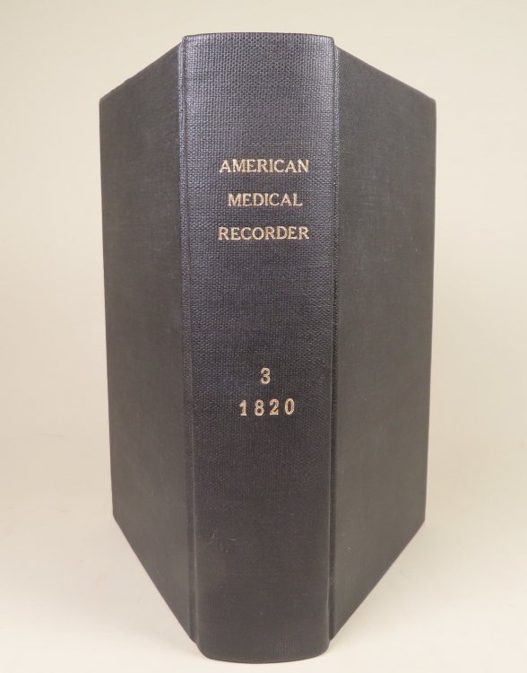 Image for American Medical Recorder, of Original Papers and Intelligence in Medicine and Surgery Volume III (1820) American Medical Recorder, of Original Papers and Intelligence in Medicine and Surgery Volume III (1820)