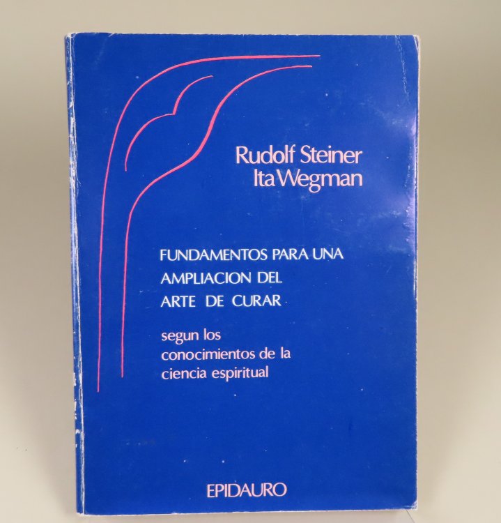 Image for Fundamentos para una Ampliacion del Arte de Curar, segun los conocimientos de la ciencia espiritual. Fundamentos para una Ampliacion del Arte de Curar, segun los conocimientos de la ciencia espiritual.